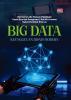 BIG DATA: Keunggulan Bisnis Modern