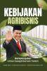 KEBIJAKAN AGRIBISNIS: BERKELANJUTAN UNTUK KESEJAHTERAAN PETANI